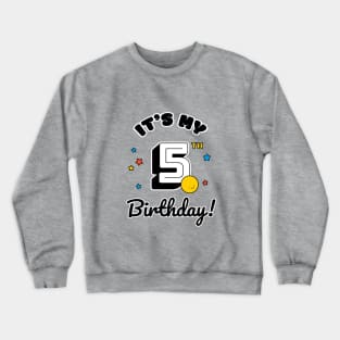 Five Year Old Birthday - Happy Birthday - Birthday Party Crewneck Sweatshirt